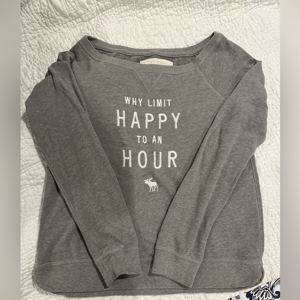 Abercrombie & Fitch Why Limit Happy To An Hour Sweatshirt